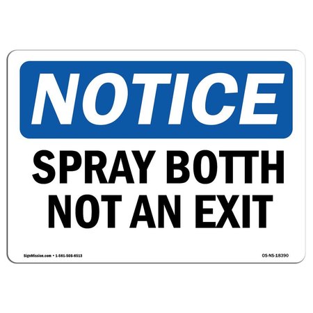SIGNMISSION OSHA Notice Sign, Spray Booth Not An Exit, 18in X 12in Decal, 12"W, 18" L, Landscape OS-NS-D-1218-L-18390